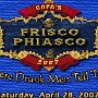 Frisco PHiasco - April 2007